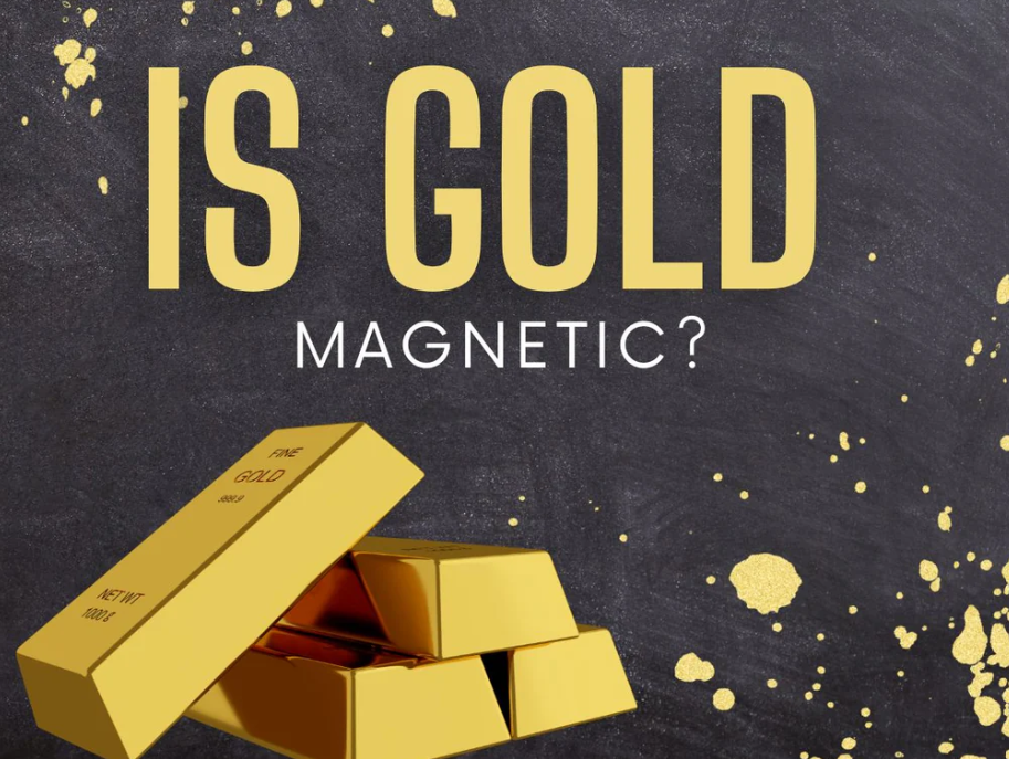 is gold magnetic​